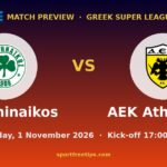 Panathinaikos vs AEK Athens FC prediction – Greek Super League